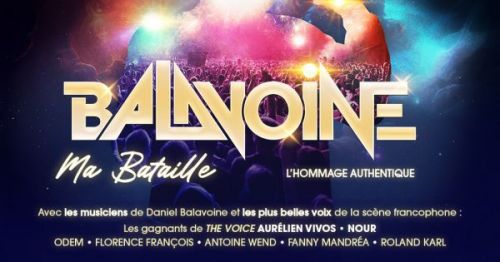 Photos du Voyage TABOUREAU : BALAVOINE MA BATAILLE - ZENITH DIJON 20H ( Mercredi 04 Novembre 2026 )